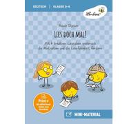 Lies doch mal: Mit 6 kreativen Leseideen spielerisch die Motivation und die Lesefähigkeit fördern (3. und 4. Klasse)