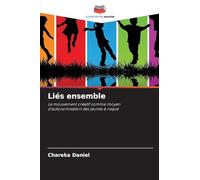 Liés ensemble: Le mouvement créatif comme moyen d'autonomisation des jeunes à risque