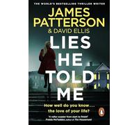 Lies He Told Me: A taut psychological thriller from the No. 1 Sunday Times bestselling author
