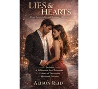 Lies & Hearts: A Lies, Secrets & Betrayal Romance Collection (The Ultimate Alison Reid Romance Collection: 15 Binge-Worthy Box Sets)