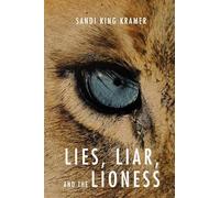 Lies, Liar, and the Lioness