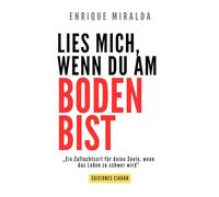 Lies mich, wenn du am Boden bist: „Ein Zufluchtsort für deine Seele, wenn das Leben zu schwer wird”