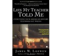 Lies My Teacher Told Me Publisher: Touchstone