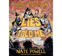 LIES MY TRACHER TOLD ME ED: A Graphic Adaptation (Lies My Teacher Told Me)