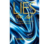 Lies That Last: Everything is true…