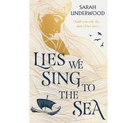 Lies We Sing to the Sea: AN INSTANT NEW YORK TIMES BESTSELLER! New for 2023, a sapphic YA fantasy romance inspired by Greek mythology, for all fans of The Song of Achilles