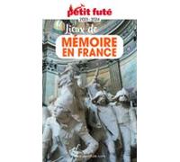 Lieux De Mémoire En France 2023 Petit Futé (ebook)