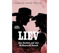 Liev: Ein Herbst auf der McBannon Ranch (McBannon-Brothers)