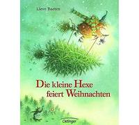 Lieve Baeten Die kleine Hexe feiert Weihnachten (Tapa blanda)