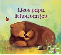 Lieve papa, ik hou van jou!