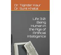 Life 3.0: Being Human in the Age of Artificial Intelligence