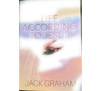 Life According to Jesus: Wisdom for Living Each Day to the Fullest