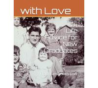 Life Advice for New Graduates: From Family with Love