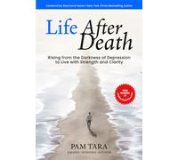 Life After Death: Rising from The Darkness of Depression to Live with Strength and Clarity