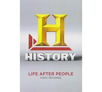 Life After People - Life After People: Toxic Revenge [USA] [DVD]