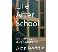 Life After School: Finding Work in a Changing Job Market