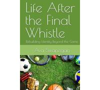 Life After the Final Whistle