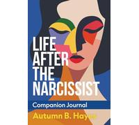 Life After The Narcissist Companion Journal