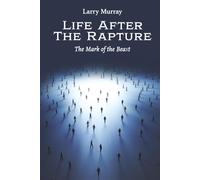 Life After The Rapture: The Mark Of The Beast