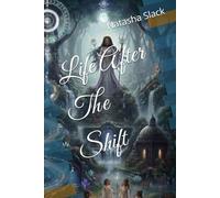 Life After The Shift