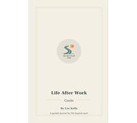 Life After Work: A Guided Journey