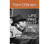 LIFE AINT WOT IT USED TO BE: The Life And Times Of Lionel Bart