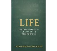 Life: An Introspection of Humanity and Purpose