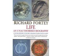 Life: an Unauthorised Biography: A Magisterial Science History of Biology, Physics, and Space