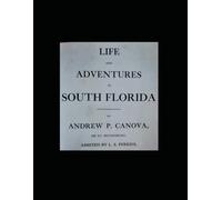 Life and Adventures in South Florida 1906