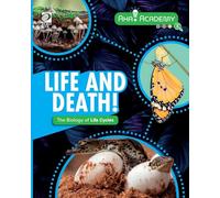 Life and Death! The Biology of Life Cycles