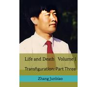 Life and Death Volume 1: Transfiguration: Part Three