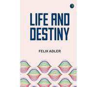 Life and destiny