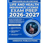 LIFE AND HEALTH INSURANCE LICENSE EXAM PREP 2026-2027: Ace Your Score with 1050+ Practice Questions, 3 Full-Length Mock Tests, High-Yield Flashcards, ... for Passing the Exam with Confidence