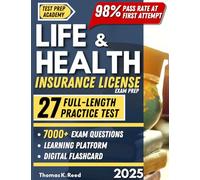 Life and Health Insurance License Exam Prep: The Comprehensive Resource with Flashcards, Full-Length Practice Tests, and Expert Tips for First-Attempt Success | Regularly Updated