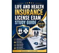 LIFE AND HEALTH INSURANCE LICENSE EXAM STUDY GUIDE: An Easy-to-Follow Manual with Exam Topics, Definitions, and Practice Questions