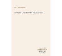 Life and Labor in the Spirit World