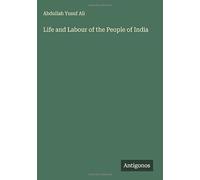 Life and Labour of the People of India