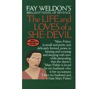 Life and Loves of a She Devil: A Novel