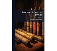 Life and Reign of David