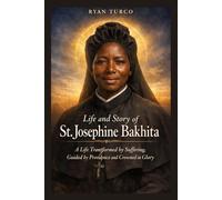 Life and Story of St. Josephine Bakhita (Saint Stories and Biographies)
