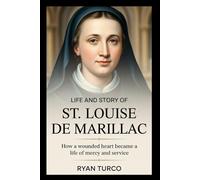 Life and story of St. Louise de Marillac (Saint Stories and Biographies)