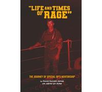 Life and Times of RAGE: The Journey Of Special OP's Mentorship