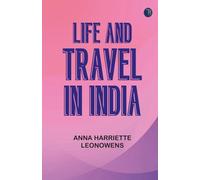 Life and Travel in India