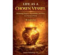 Life as a Chosen Vessel