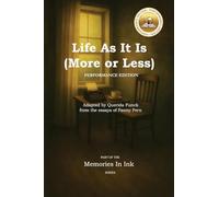 Life As It Is (More or Less): Performance Edition
