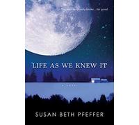 Life as We Knew It: 1 (Life As We Knew It (Last Survivors))