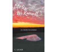 Life As We Know It: An Unexpected journey