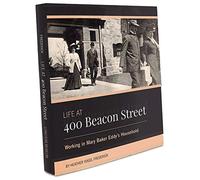 Life At 400 Beacon Street - Working in Mary Baker Eddy's Household