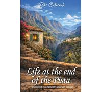 Life At The End Of The Pista: Time spent in a remote Canarian village