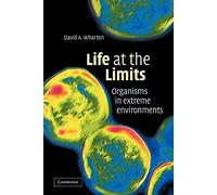 Life at the Limits: Organisms in Extreme Environments